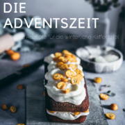 Unsere Lieblingskuchen für die Adventszeit