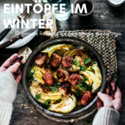 Unsere liebsten Suppen und Eintopf Rezepte im Winter